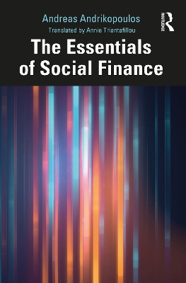 The Essentials of Social Finance by Andreas Andrikopoulos
