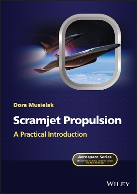 Scramjet Propulsion: A Practical Introduction book