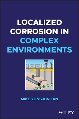Localized Corrosion in Complex Environments book