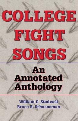 College Fight Songs: An Annotated Anthology book