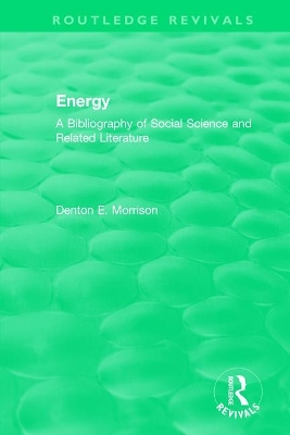 Routledge Revivals: Energy (1975): A Bibliography of Social Science and Related Literature book