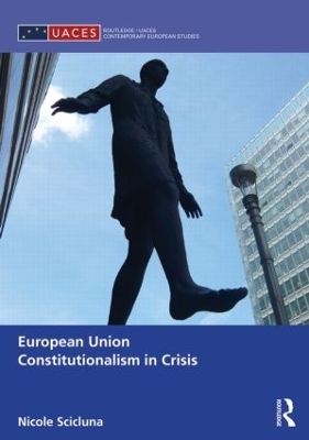 European Union Constitutionalism in Crisis by Nicole Scicluna