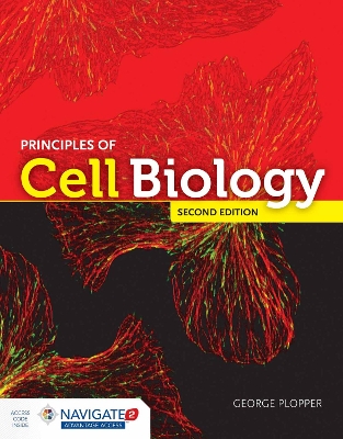 Principles Of Cell Biology by George Plopper