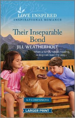 Their Inseparable Bond: An Uplifting Inspirational Romance by Jill Weatherholt