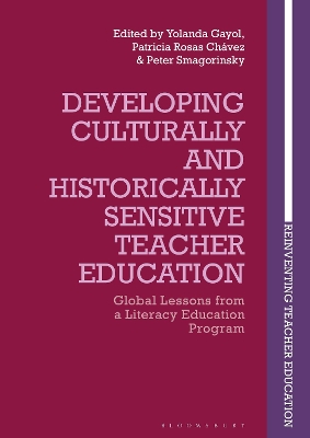 Developing Culturally and Historically Sensitive Teacher Education: Global Lessons from a Literacy Education Program book