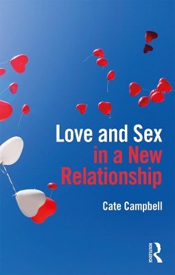 Love and Sex in a New Relationship by Cate Campbell