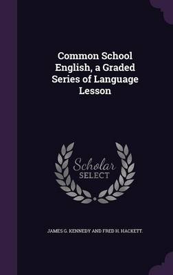 Common School English, a Graded Series of Language Lesson book