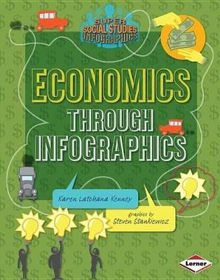 Economics Through Infographics by Karen Kenny