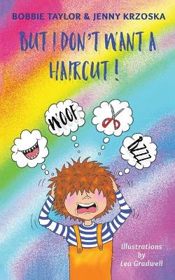 But I Don't Want a Haircut book