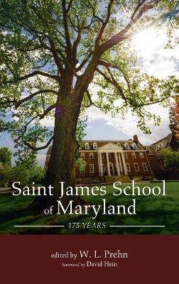 Saint James School of Maryland: 175 Years book