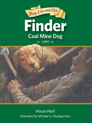 Finder, Coal Mine Dog by Alison Hart