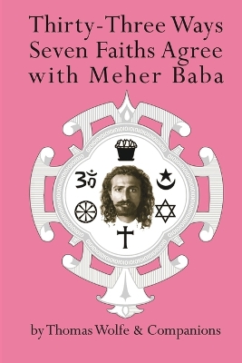 Thirty Three Ways Seven Faiths Agree with Meher Baba book