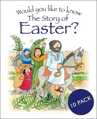 Would you like to know The Story of Easter?: pack of 10 book