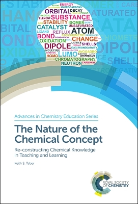 Nature of the Chemical Concept: Re-constructing Chemical Knowledge in Teaching and Learning book