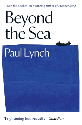 Beyond the Sea: From the Booker-winning author of Prophet Song book
