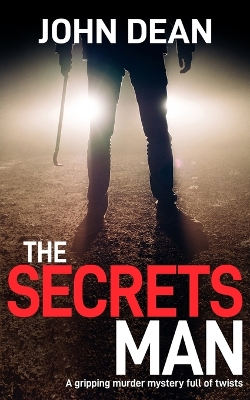 The Secrets Man: A gripping murder mystery full of twists book