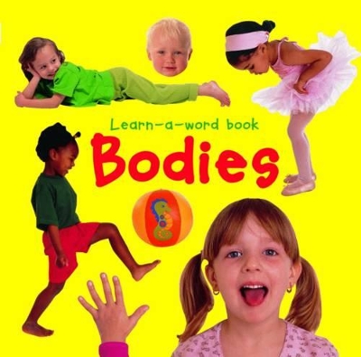 Learn-a-word Book: Bodies book
