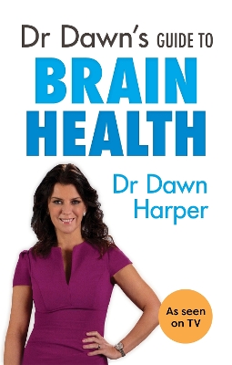 Dr Dawn's Guide to Brain Health book