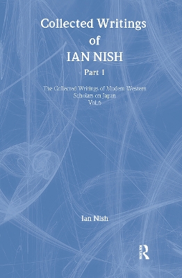 Ian Nish - Collected Writings book