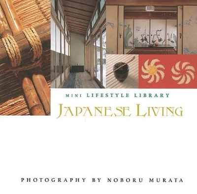 Japanese Living (Mini Lifestyle) book