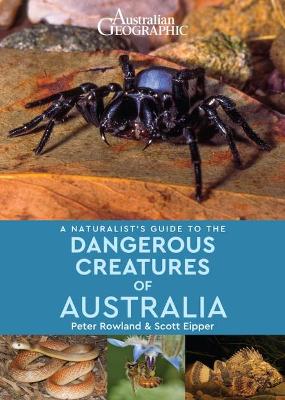 Naturalist's Guide to Dangerous Creatures of Australia book
