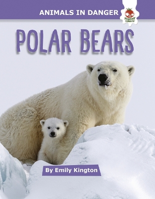 Polar Bears by Emily Kington