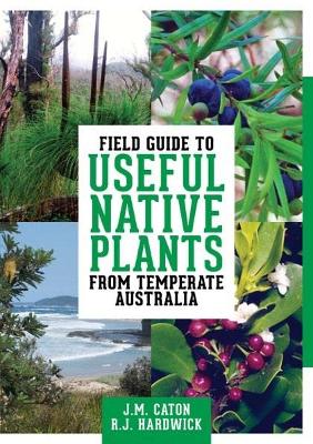 Field Guide to Useful Native Plants from Temperate Australia book