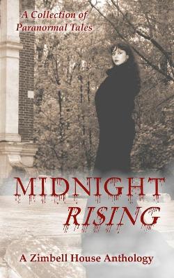 Midnight Rising: A Collection of Paranormal Tales book