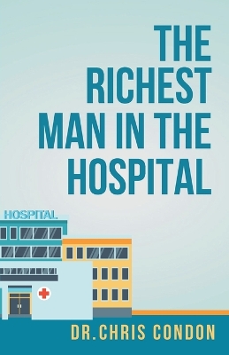 The Richest Man in the Hospital book