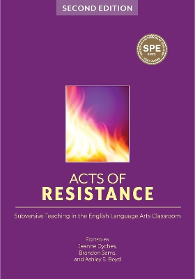 Acts of Resistance: Subversive Teaching in the English Language Arts Classroom book