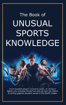The Book of Unusual Sports Knowledge book