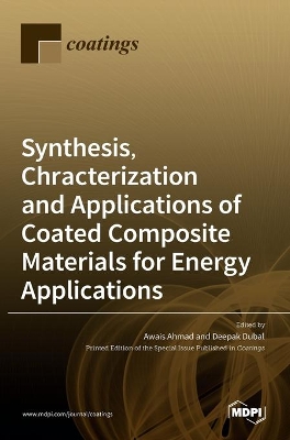 Synthesis, Chracterization and Applications of Coated Composite Materials for Energy Applications book