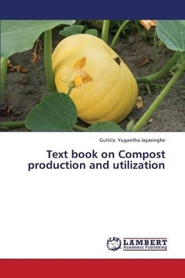 Text Book on Compost Production and Utilization book
