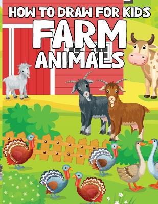 How to Draw Animals for Kids 4-8: Animal Activity Books for Kids, Cute Animal How to Draw for Children book