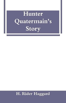 Hunter Quatermain's Story book