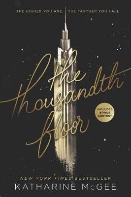 Thousandth Floor by Katharine McGee