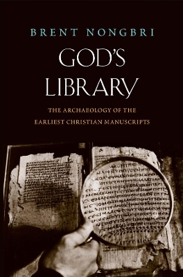 God's Library: The Archaeology of the Earliest Christian Manuscripts book