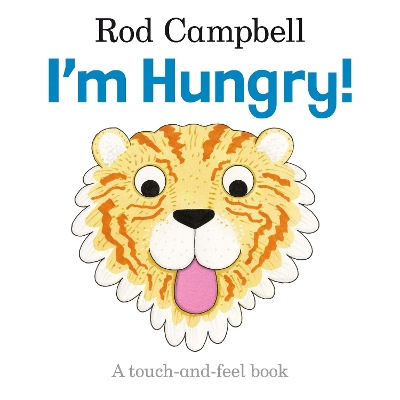 I'm Hungry! by Rod Campbell