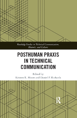 Posthuman Praxis in Technical Communication book