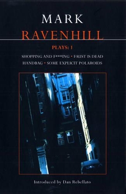 Ravenhill Plays by Mark Ravenhill