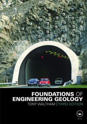 Foundations of Engineering Geology, Third Edition book