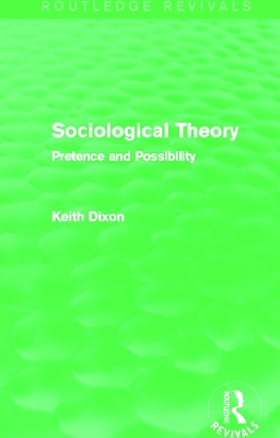 Sociological Theory by Keith Dixon