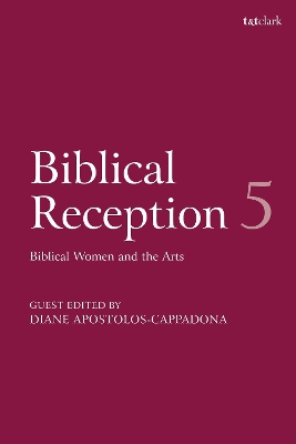 Biblical Reception, 5 by Professor J. Cheryl Exum