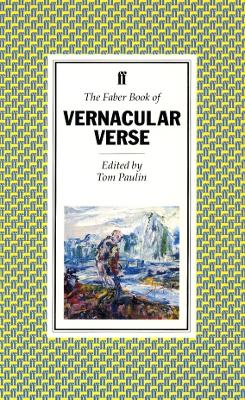 Faber Book of Vernacular Verse book