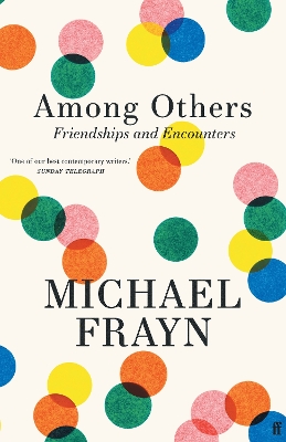 Among Others: Friendships and Encounters book