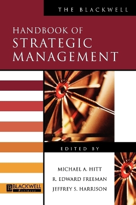 Blackwell Handbook of Strategic Management by R. Edward Freeman