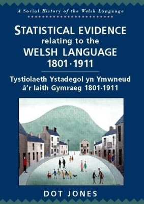 Statistical Material Relating to the Welsh Language 1801-1911 book