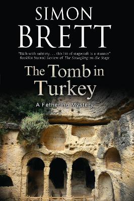 The Tomb in Turkey: A Fethering Mystery by Simon Brett