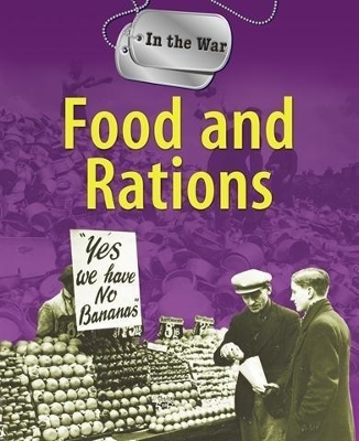 In the War: Food and Rations book