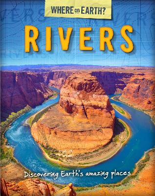 The Where on Earth? Book of: Rivers by Susie Brooks